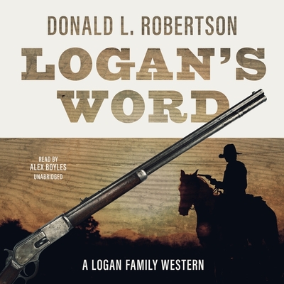 Logan's Word Lib/E - Robertson, Donald L, and Boyles, Alex (Read by)