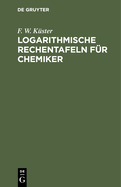 Logarithmische Rechentafeln Fr Chemiker