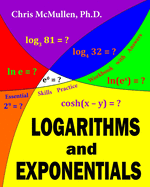 Logarithms and Exponentials Essential Skills Practice Workbook with Answers