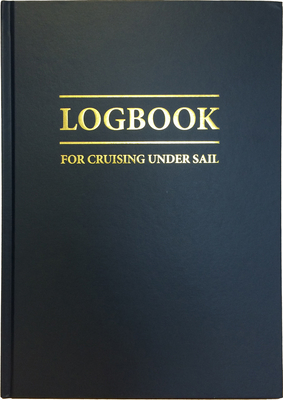 Logbook for Cruising Under Sail - Mellor, John