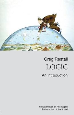 Logic: An Introduction - Restall, Greg