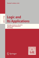 Logic and Its Applications: 5th International Conference, ICLA 2013, Chennai, India, January 10-12, 2013, Proceedings