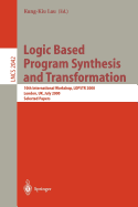 Logic Based Program Synthesis and Transformation: 10th International Workshop, Lopstr 2000 London, UK, July 24-28, 2000 Selected Papers