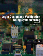 Logic Design and Verification Using Systemverilog (Revised)