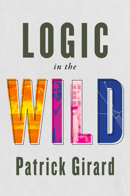 Logic in the Wild - Girard, Patrick