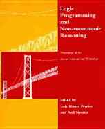 Logic Programming and Non-Monotonic Reasoning: Proceedings of the Second International Workshop 1993