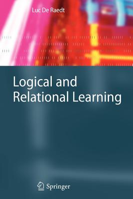 Logical and Relational Learning - De Raedt, Luc