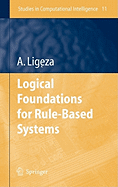 Logical Foundations for Rule-Based Systems