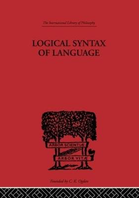 Logical Syntax of Language - Carnap, Rudolf