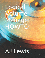 Logical Volume Manager HOWTO