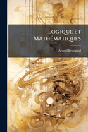 Logique Et Math(c)matiques