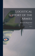 Logistical Support of the Armies: Vol. 2