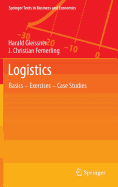 Logistics: Basics -- Exercises -- Case Studies