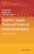 Logistics, Supply Chain and Financial Predictive Analytics: Theory and Practices