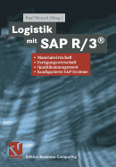 Logistik Mit SAP R/3(r): Materialwirtschaft, Fertigungswirtschaft, Qualitatsmanagement, Konfigurierte SAP-Systeme
