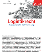 Logistikrecht 2023: Gesetzestexte fr die Weiterbildung