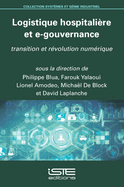 Logistique hospitali?re et e-gouvernance: Transition et r?volution num?rique