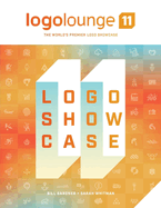 Logolounge 11: The World's Premier LOGO Showcase Volume 11