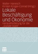 Lokale Beschaftigung Und Okonomie: Herausforderung Fur Die "Soziale Stadt"