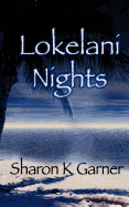 Lokelani Nights