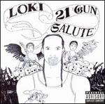 Loki: 21 Gun Salute
