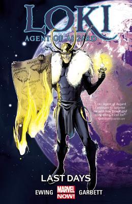 Loki: Agent of Asgard, Volume 3: Last Days - Ewing, Al (Text by)
