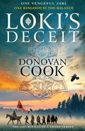 Loki's Deceit: An action-packed historical adventure series from Donovan Cook