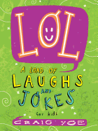 Lol: A Load of Laughs and Jokes for Kids