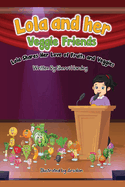 Lola and her Veggies friends: Lola shares her love of Fruits and Veggies