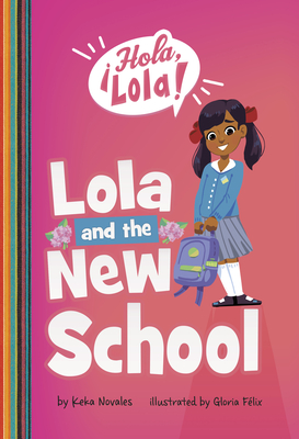 Lola and the New School - Novales, Keka