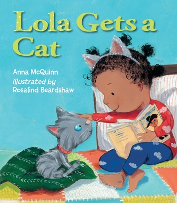 Lola Gets a Cat - McQuinn, Anna