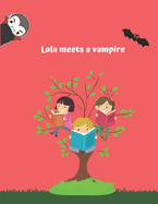 Lola meets a vampire