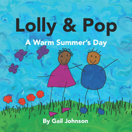 Lolly and Pop: A Warm Summer's Days