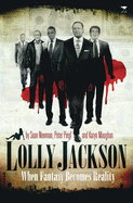 Lolly Jackson: From Fantasy to Reality