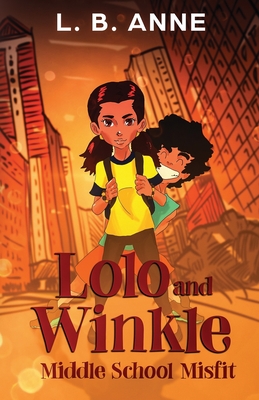 Lolo and Winkle Middle School Misfit - Anne, L B