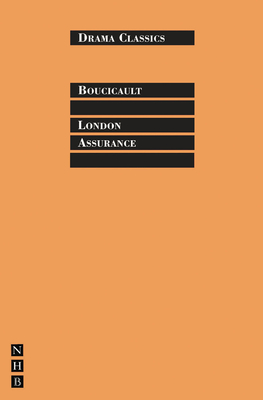 London Assurance - Boucicault, Dion