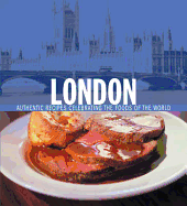 London: Authentic Recipes Celebrating the Foods of the World - Kapoor, Sybil