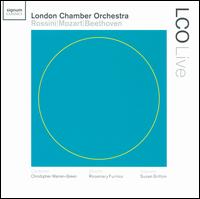 London Chamber Orchestra plays Rossini, Mozart & Beethoven - Susan Gritton (soprano); London Chamber Orchestra