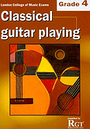 London College of Music Classical Guitar Playing Grade 4 -2018 RGT