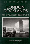 London Docklands: The Challenge of Development
