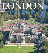 London From the Air - Hay, Ian, and Pritchard, Lisa