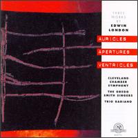London: In Heinrich's Shoes/Auricles Apertures Ventricles/Sonnet Haiku - Trio Bariano; Gregg Smith Singers (choir, chorus); Cleveland Chamber Symphony Orchestra