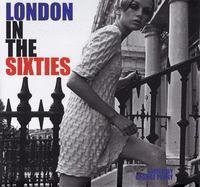 London in the Sixties - Perry, George (Editor)