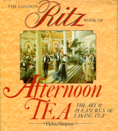 London Ritz Book of Afternoon Tea - Simpson, Helen