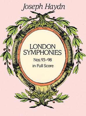 London Symphonies Nos. 93-98 - Haydn, Joseph