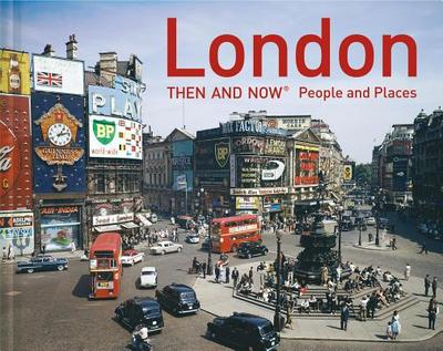 London Then and Now: People and Places - Hopkinson, Frank
