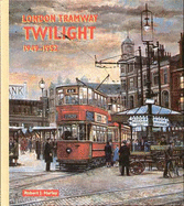 London Tramway Twilight - Harley, Robert J.