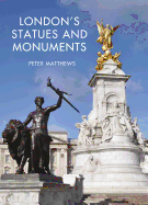 London's Statues and Monuments: Revised Edition