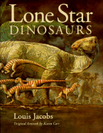 Lone Star Dinosaurs - Jacobs, Louis