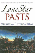 Lone Star Pasts: Memory and History in Texas